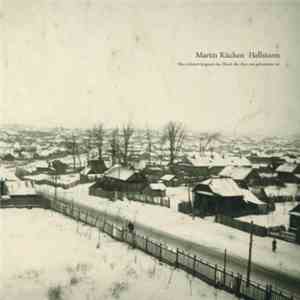 Martin Küchen - Hellstorm (Man Erkennt Langsam Das Elend, Das Über Uns Gekommen Ist.) download flac