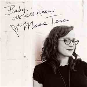 Miss Tess - Baby, We All Know download flac