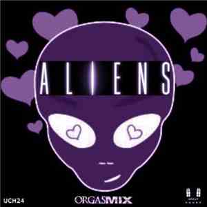 Orgasmix - Aliens download flac
