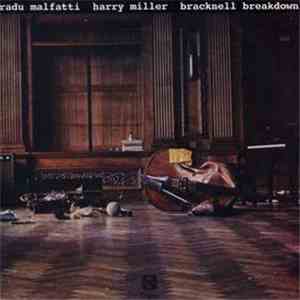 Radu Malfatti - Harry Miller - Bracknell Breakdown download flac