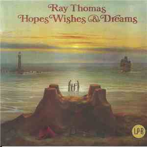 Ray Thomas - Hopes Wishes & Dreams download flac
