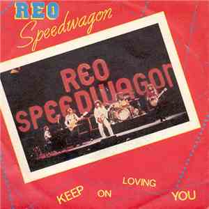 REO Speedwagon - Keep On Loving You download flac