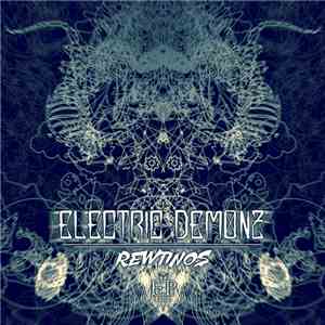 Rewtinos - Electric Demonz Ep download flac
