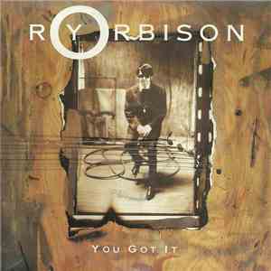 Roy Orbison - You Got It download flac