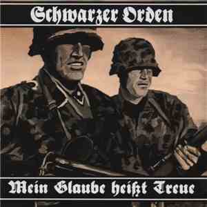 Schwarzer Orden - Mein Glaube Heißt Treue download flac