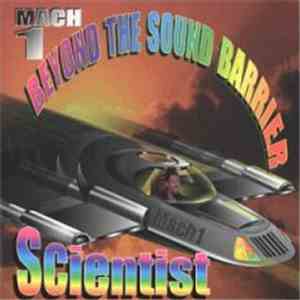 Scientist - Mach One: Beyond The Sound Barrier download flac