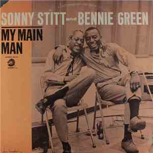 Sonny Stitt and Bennie Green - My Main Man download flac