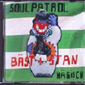 Soul Patrol  / Hägisch - Bäst I Stan download flac