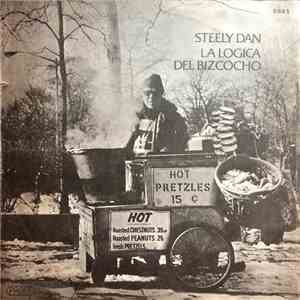 Steely Dan - La Lógica Del Bizcocho = Pretzel Logic download flac