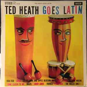 Ted Heath And His Music - Ted Heath Goes Latin download flac