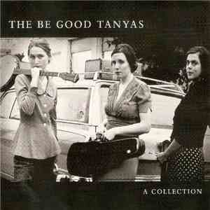 The Be Good Tanyas - A Collection (2000 - 2012) download flac
