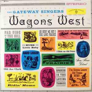 The Gateway Singers - Wagons West download flac