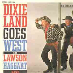 The Lawson Haggard Jazz Band - Dixieland Goes West download flac