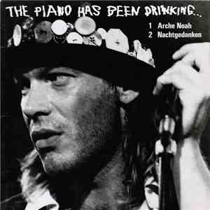 The Piano Has Been Drinking... - Arche Noah / Nachtgedanken download flac