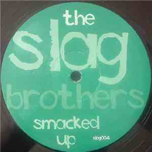 The Slag Brothers - Smacked Up download flac