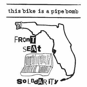 This Bike Is A Pipe Bomb - Front Seat Solidarity download flac