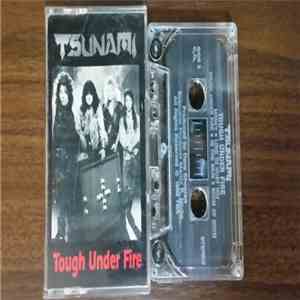 Tsunami  - Tough Under Fire download flac