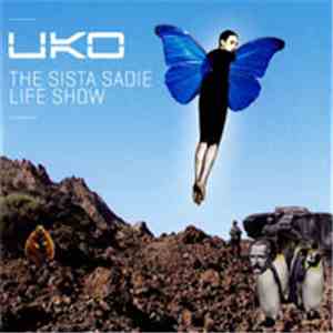 UKO - The Sista Sadie Life Show download flac
