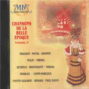 Various - Chansons De La Belle Epoque Volume 3 download flac
