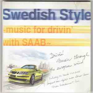 Various - Swedish Style, Music For Drivin' With Saab download flac