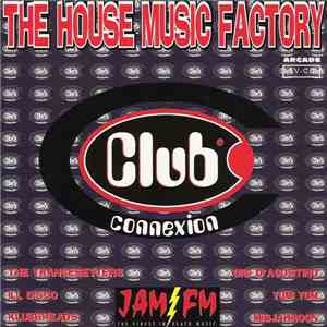 Various - The House Music Factory - Club Connexion download flac