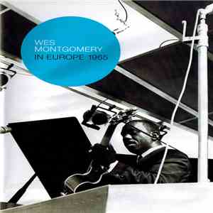 Wes Montgomery - In Europe 1965 download flac
