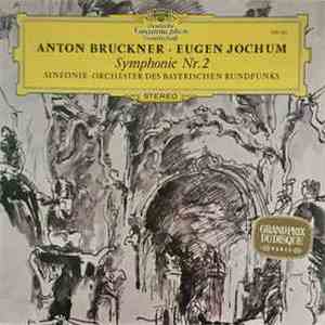 Anton Bruckner - Eugen Jochum, Sinfonie-Orchester Des Bayrischen Rundfunks - Symphonie Nr.2 download flac