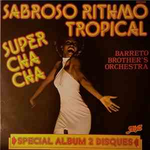 Barreto Brother's Orchestra - Sabroso Rithmo Tropical download flac