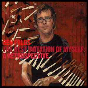 Ben Folds - The Best Imitation Of Myself: A Retrospective download flac