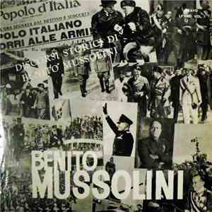Benito Mussolini - Discorsi Storici Di Benito Mussolini - Volume 1 download flac