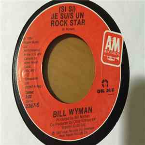 Bill Wyman - (Si Si) Je Suis Un Rock Star download flac