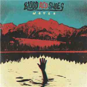 Blood Red Shoes - Water EP download flac