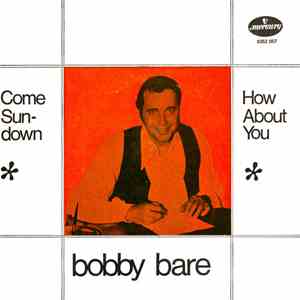 Bobby Bare - Come Sundown / How About You download flac