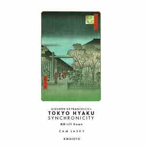 Cam Lasky - Tokyo Hyaku Synchronicity #38 till Dawn (Original Mix) download flac