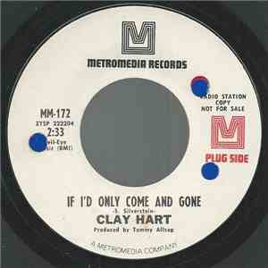 Clay Hart - If I'd Only Come And Gone download flac