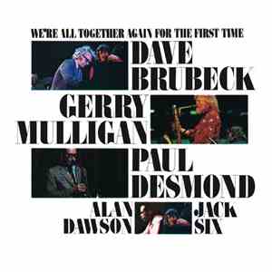 Dave Brubeck - We're All Together Again For The First Time download flac