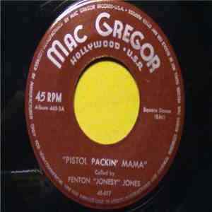Fenton "Jonesy" Jones - Pistol Packin' Mama / Marchin' Thru Georgia download flac