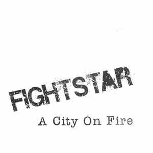 Fightstar - A City On Fire download flac
