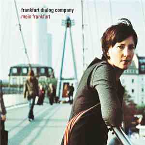 Frankfurt Dialog Company - Mein Frankfurt download flac