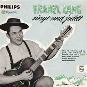 Franzl Lang - Franzl Lang Singt Und Jodelt FLAC album