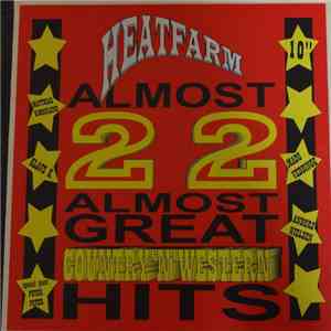 Heatfarm - Almost 22 Almost Great Country & Western Hits FLAC album