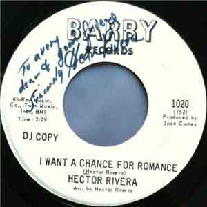 Hector Rivera - I Want A Chance For Romance / Hueso (We-So) download flac