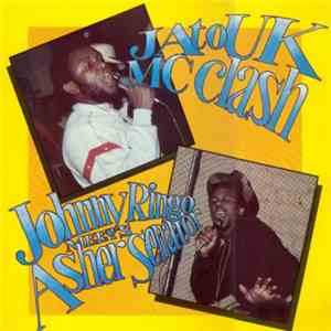 Johnny Ringo Meets Asher Senator - JA To UK MC Clash download flac