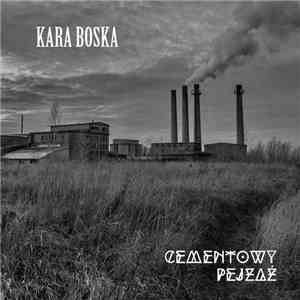 Kara Boska - Cementowy Pejzaż download flac