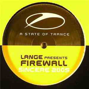 Lange Presents Firewall - Sincere 2005 download flac