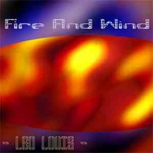 Leo Louis - Fire And Wind download flac