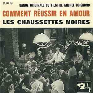 Les Chaussettes Noires - Bande Originale Du Film "Comment Réussir En Amour" download flac