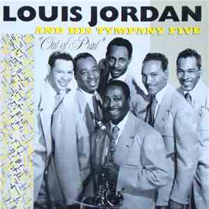 Louis Jordan And His Tympany Five - Out Of Print download flac