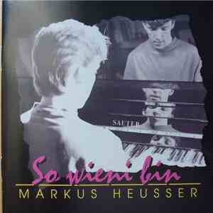 Markus Heusser - So Wieni bin download flac