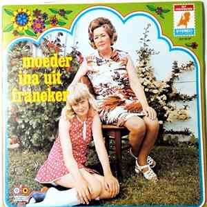 Moeder Ina - Moeder Ina uit Franiker download flac